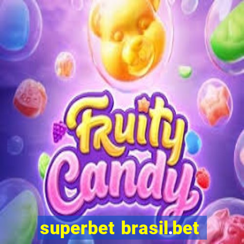 superbet brasil.bet